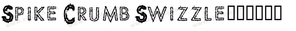 Spike Crumb Swizzle字体转换